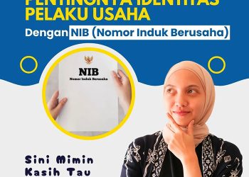 Yuk Pahami, Pentingnya Identitas Pelaku Usaha Dengan NIB